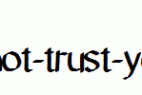 i-do-not-trust-you.ttf